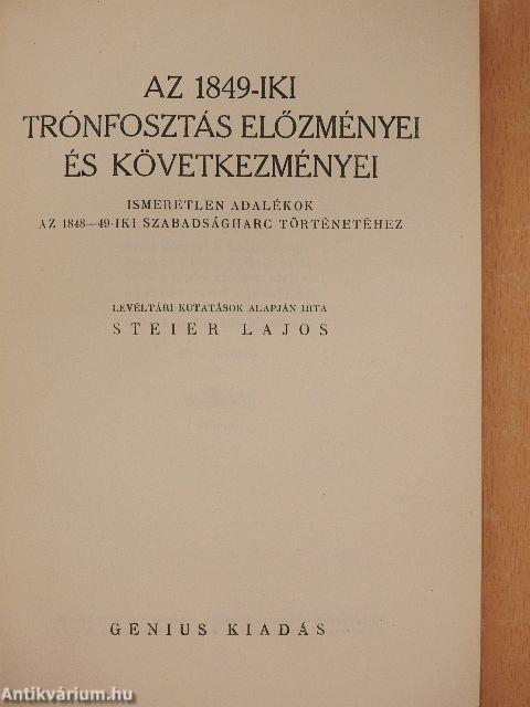 Az 1849-iki trónfosztás előzményei és következményei