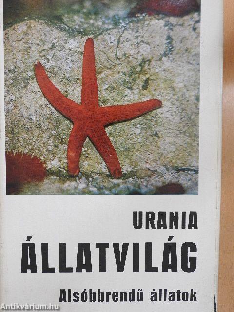 Urania Állatvilág - Alsóbbrendű állatok