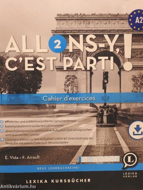 Allons-y, c'est parti! 2. - Cahier d'exercices