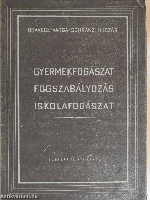 Gyermekfogászat, fogszabályozás, iskolafogászat