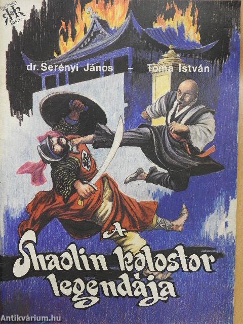 A Shaolin kolostor legendája