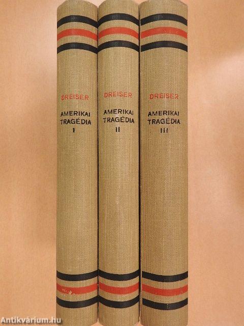 Amerikai tragédia I-III.