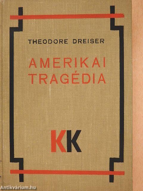 Amerikai tragédia I-III.