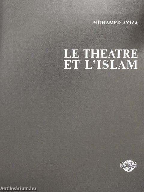 Le theatre et l'Islam