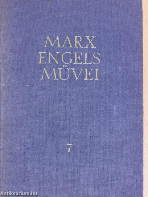 Karl Marx és Friedrich Engels művei 7.