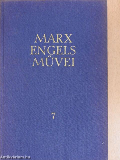 Karl Marx és Friedrich Engels művei 7.