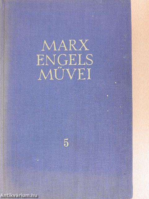 Karl Marx és Friedrich Engels művei 5.