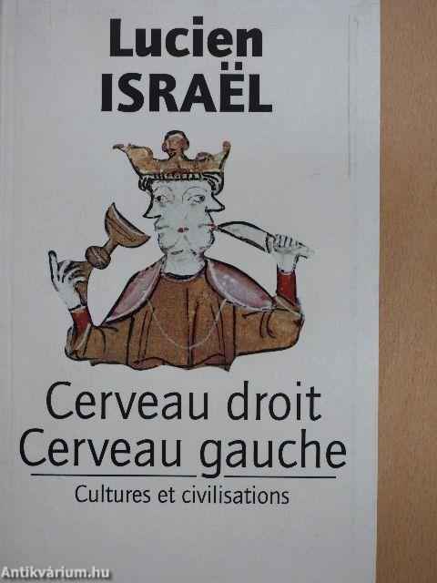 Cerveau Droit, Cerveau Gauche