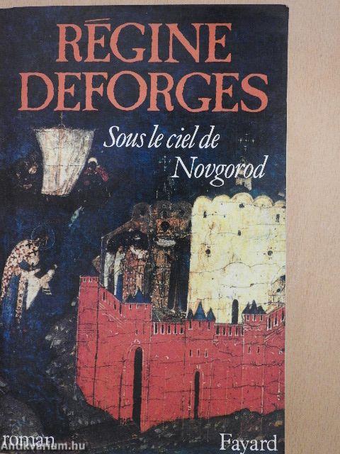 Sous le Ciel de Novgorod