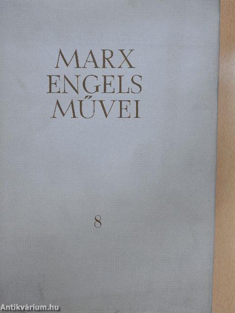 Karl Marx és Friedrich Engels művei 8.