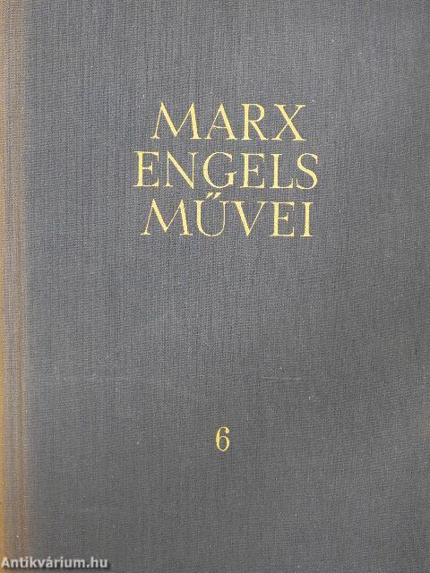 Karl Marx és Friedrich Engels művei 6.