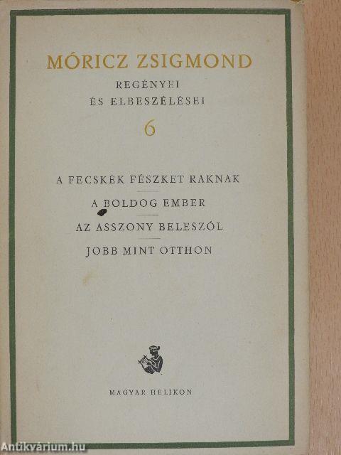 Móricz Zsigmond regényei és elbeszélései 6.