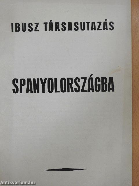 Ibusz társasutazás Spanyolországba