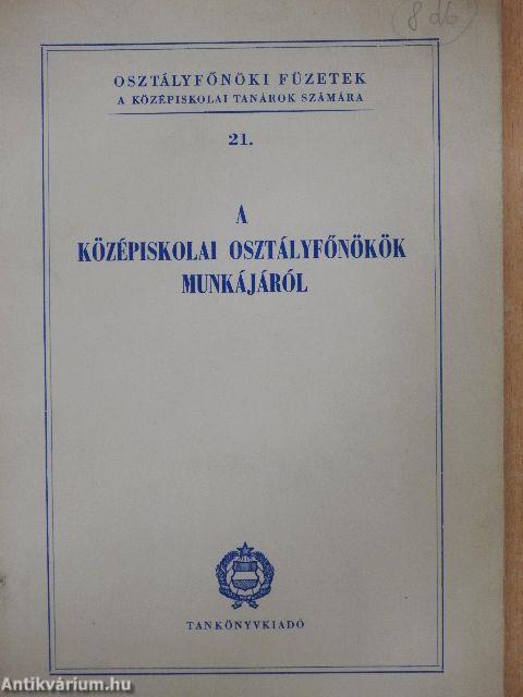 A középiskolai osztályfőnökök munkájáról