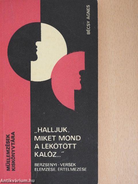 "Halljuk, miket mond a lekötött kalóz..."