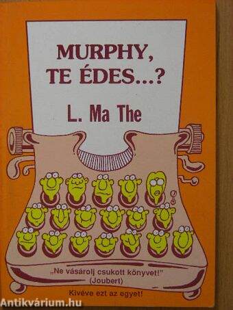 Murphy, te édes...?