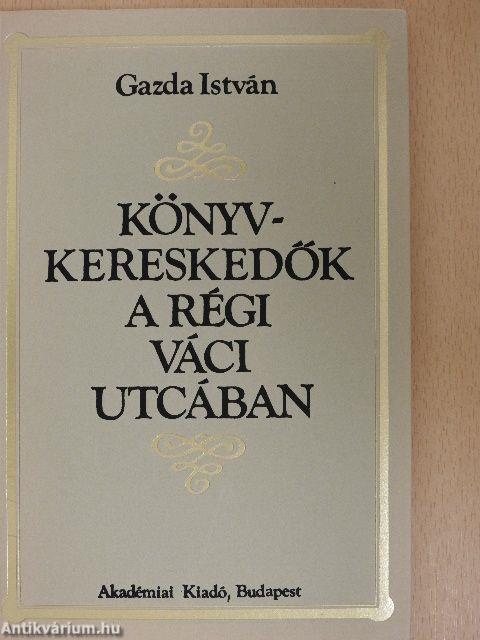 Könyvkereskedők a régi Váci utcában