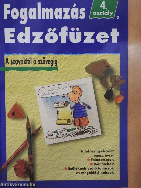 Fogalmazás Edzőfüzet 4. osztály