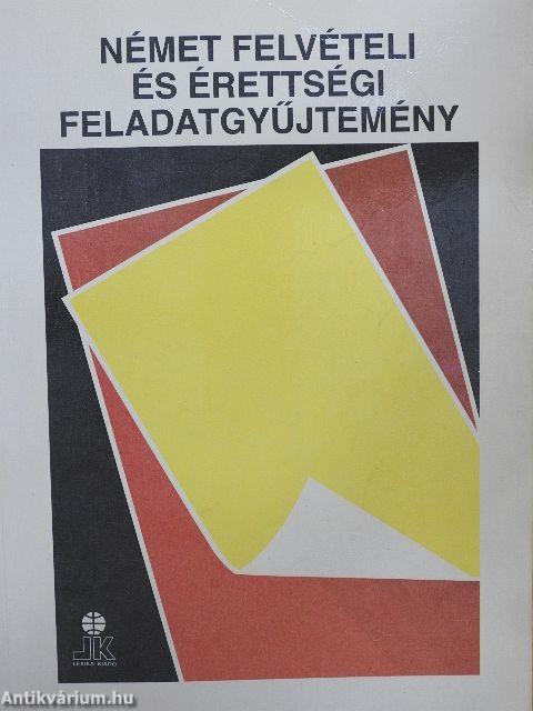 Német felvételi és érettségi feladatgyűjtemény