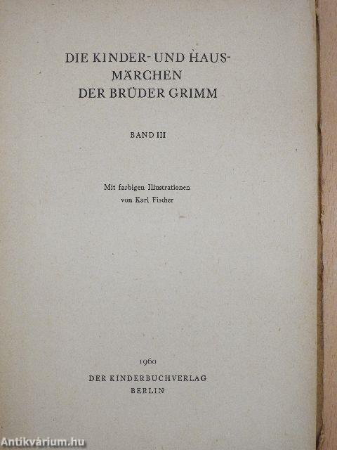 Die Kinder- und Hausmärchen der Brüder Grimm III.