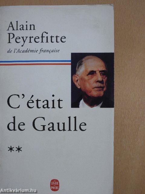 C'était de Gaulle II. (töredék)