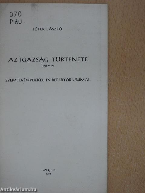 Az igazság története (1918-19) (aláírt példány)