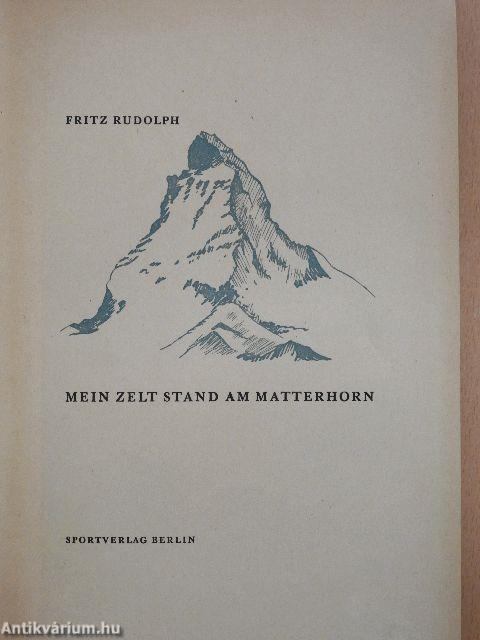 Mein Zelt stand am Matterhorn