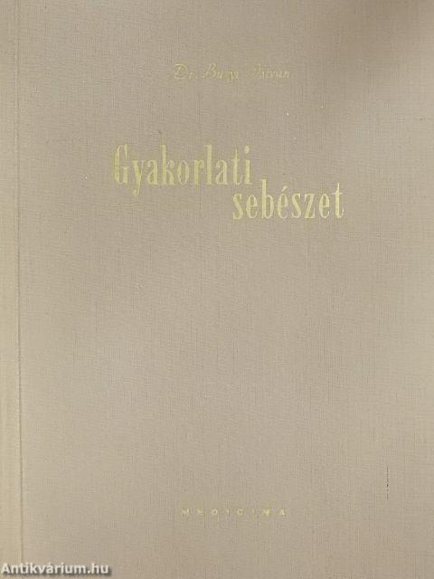 Gyakorlati sebészet I-II.