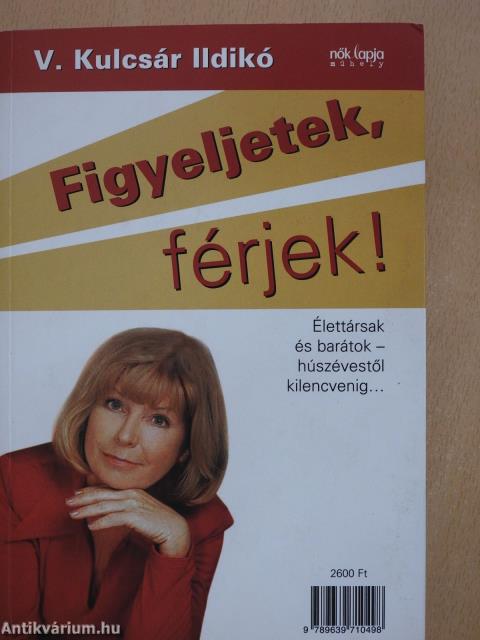 Figyeljetek, feleségek!/Figyeljetek, férjek! (dedikált példány)