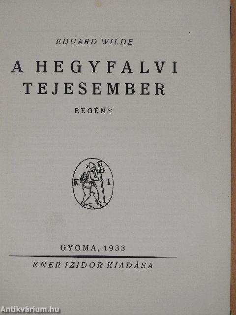 A hegyfalvi tejesember