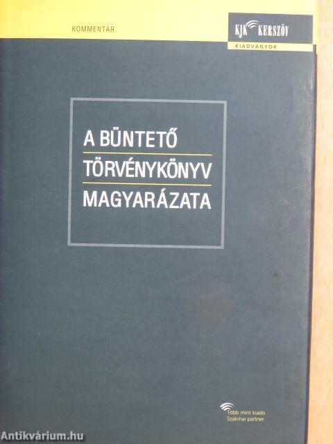 A büntető törvénykönyv magyarázata 1-2.