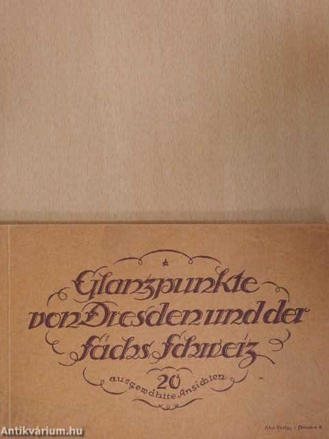 Glanzpunkte von Dresden und der sächs Schweiz