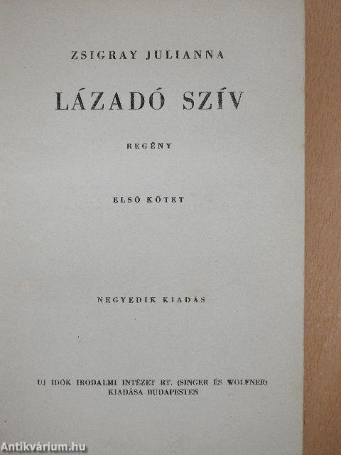 Lázadó szív I-II.