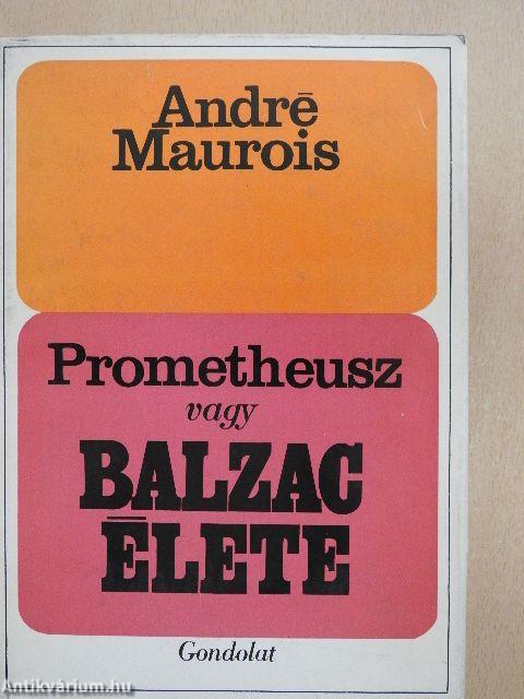 Prométheusz vagy Balzac élete