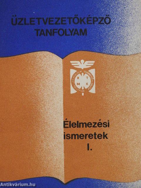 Élelmezési ismeretek I-II.