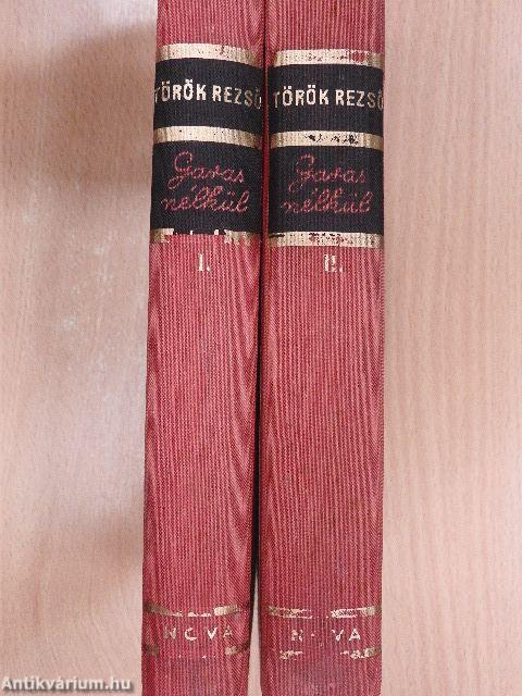 Garas nélkül I-II.