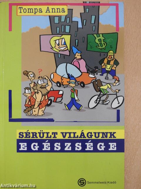 Sérült világunk egészsége (dedikált példány)