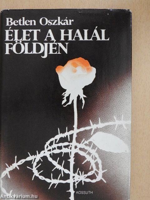 Élet a halál földjén