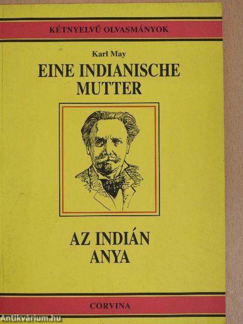 Eine Indianische Mutter/Az indián anya