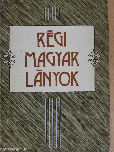 Régi magyar lányok