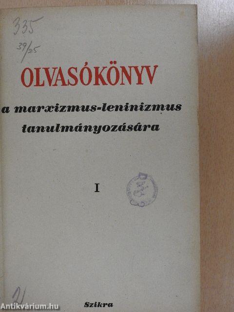 Olvasókönyv a marxizmus-leninizmus tanulmányozására I-II.