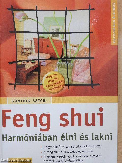 Feng shui - Harmóniában élni és lakni