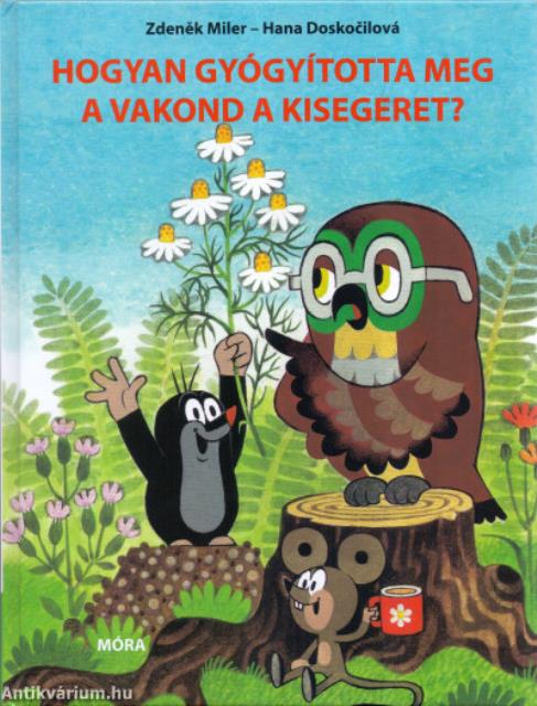 Hogyan gyógyította meg a vakond a kisegeret