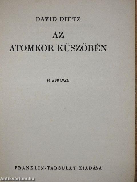 Az atomkor küszöbén