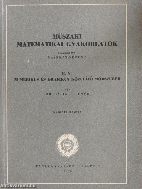 Műszaki matematikai gyakorlatok B. V.