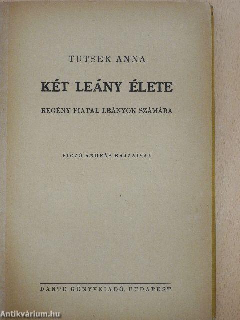 Két leány élete I-II.