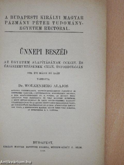 Ünnepi beszéd az egyetem alapításának CCXCIV. és újjászervezésének CXLIX. évfordulóján