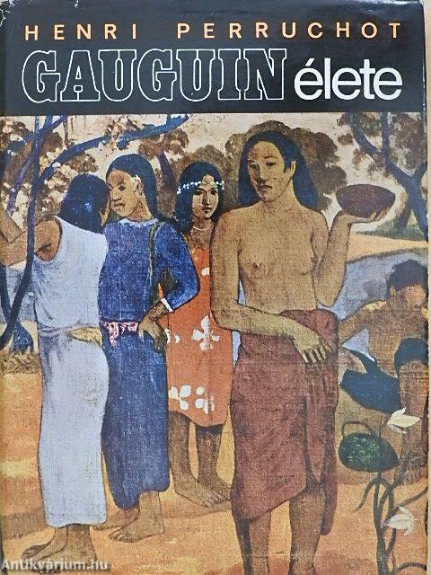 Gauguin élete