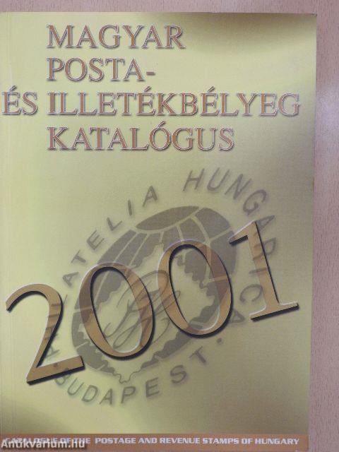 Magyar posta- és illetékbélyeg katalógus 2001