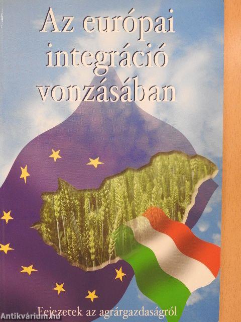 Az európai integráció vonzásában